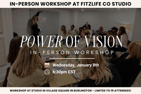 Power of Vision [In-Person Workshop at Fitzlife Co Studio]